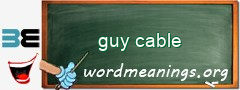 WordMeaning blackboard for guy cable